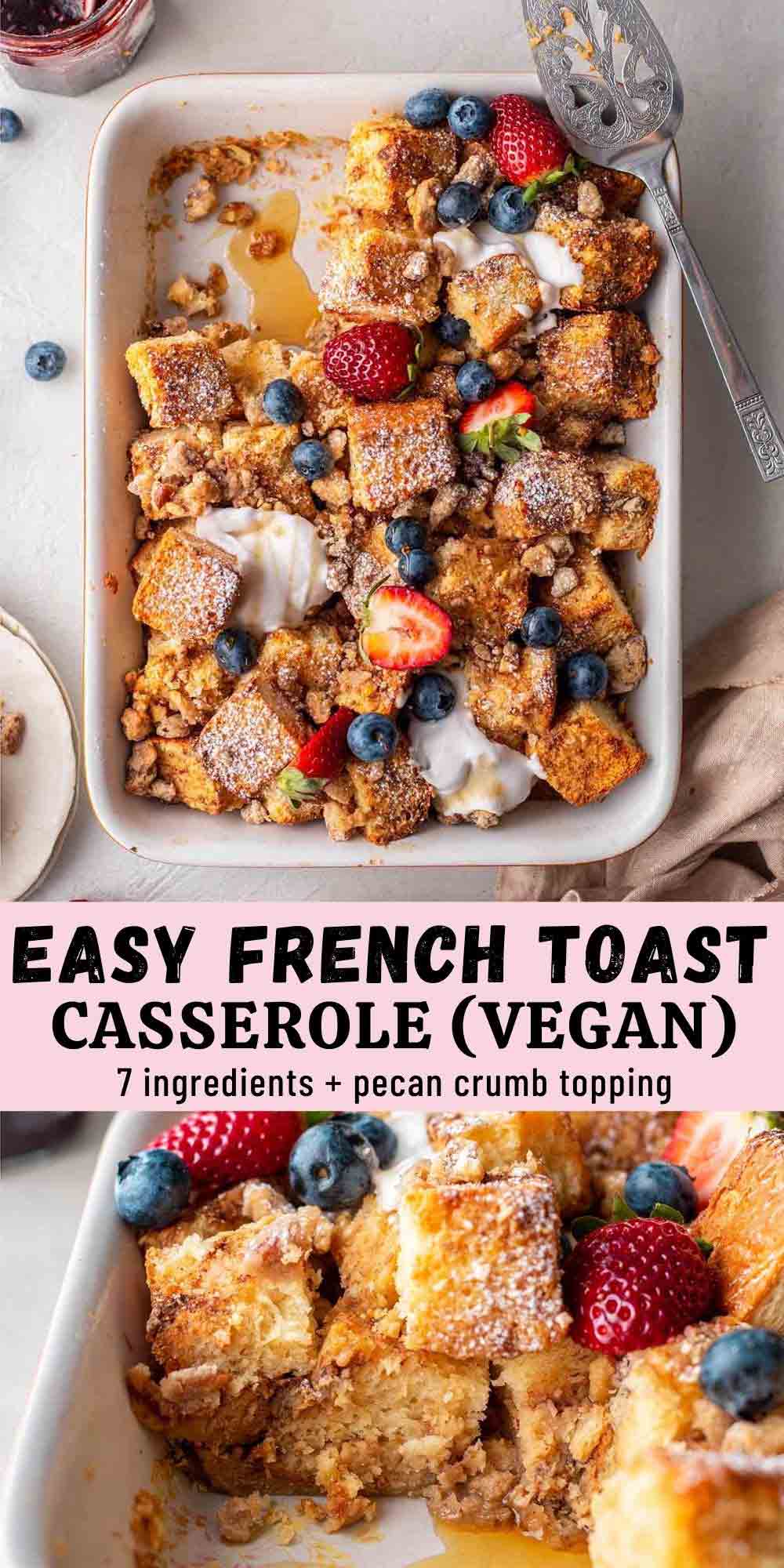 Vegan French Toast Casserole (2 ways)