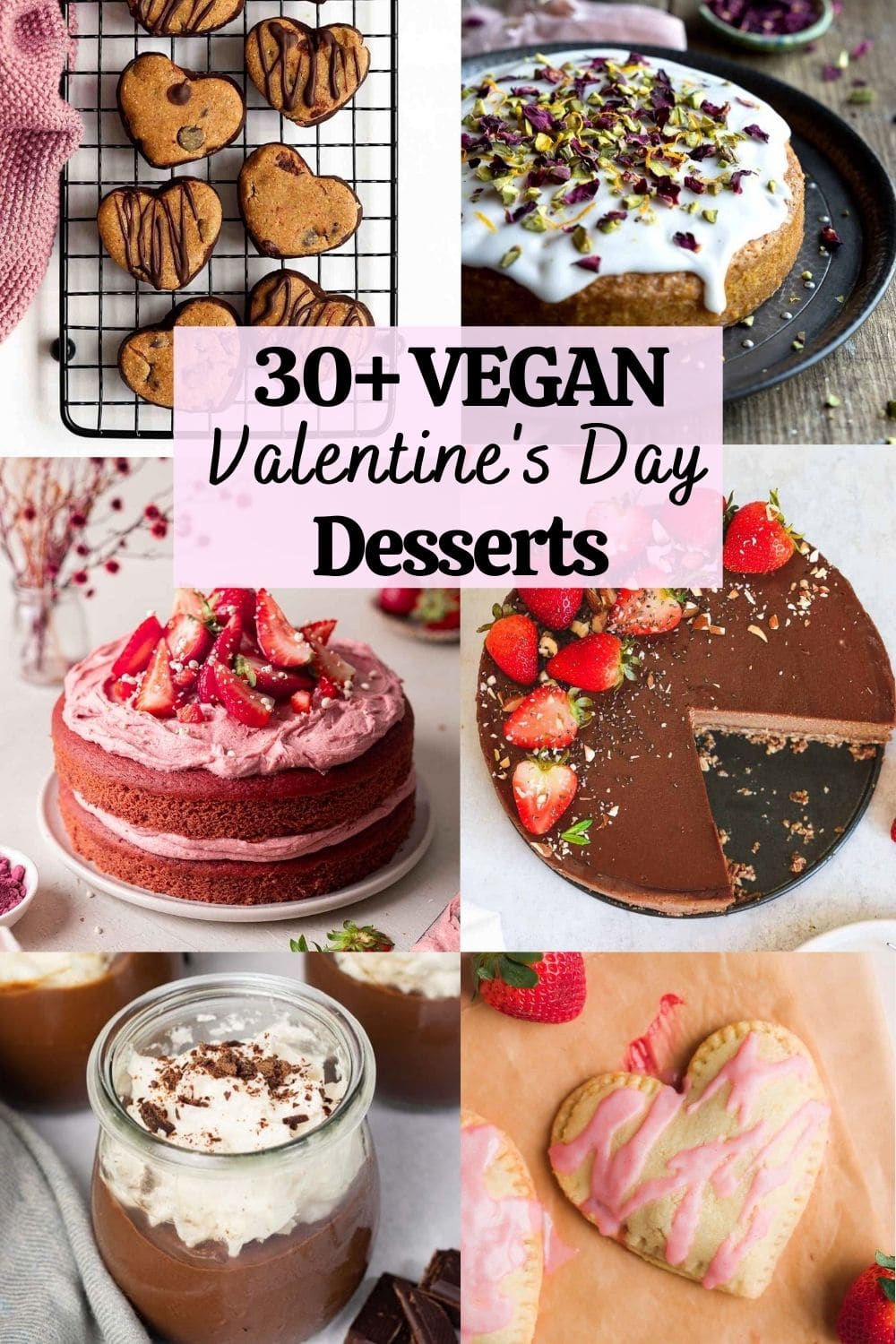 30+ Vegan Valentine\'s Day Desserts
