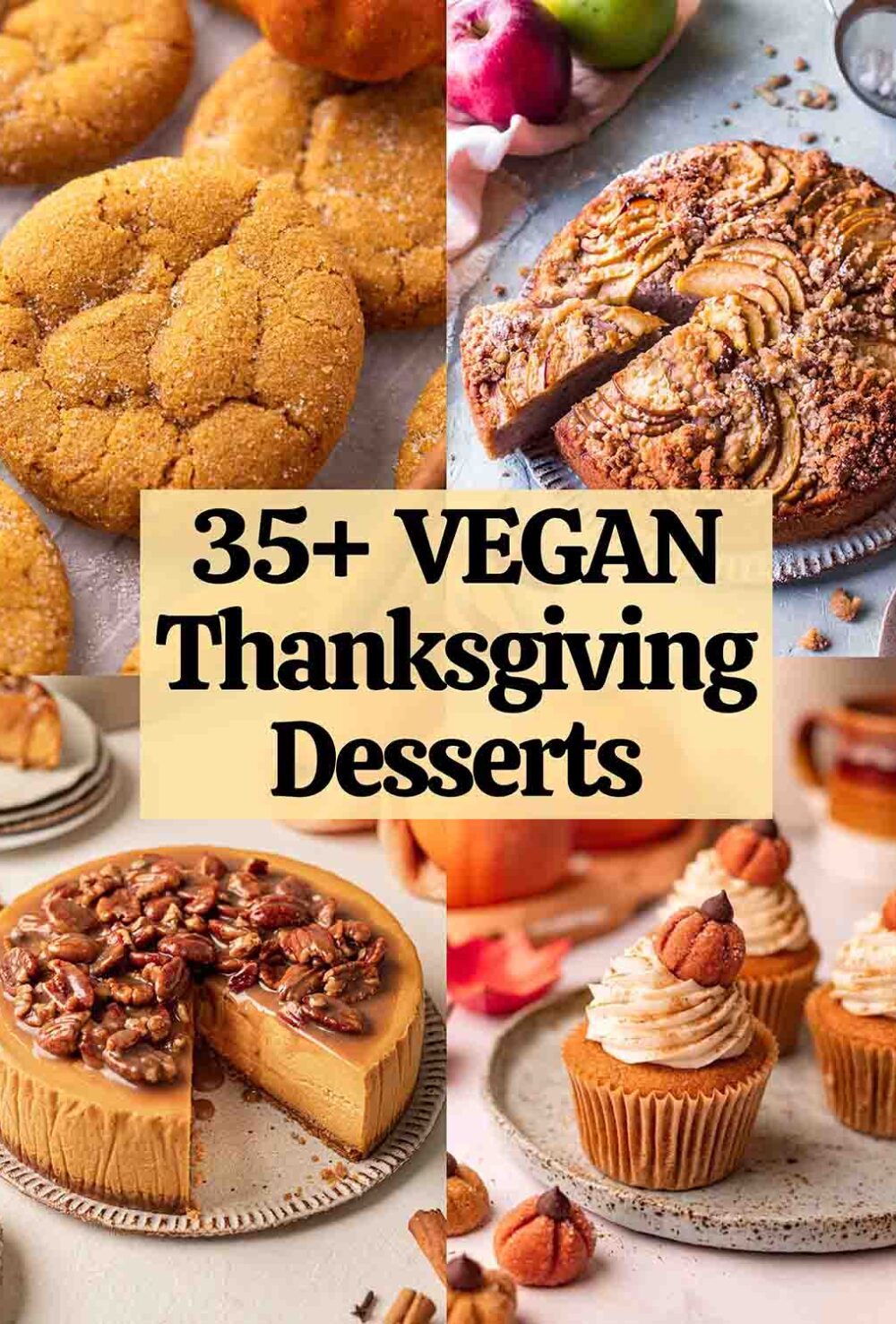 Collage of 4 vegan thanksgiving desserts with text overlay.