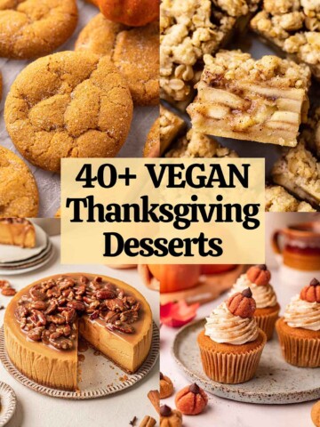 Collage of 4 vegan thanksgiving desserts with text overlay.